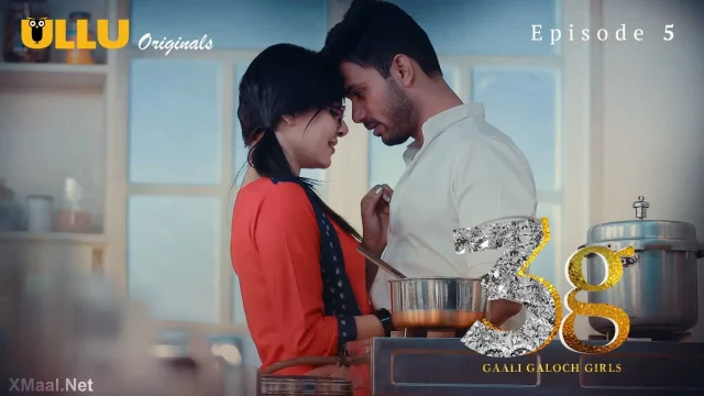 3G Gaali Galoch Girls Episode 5 — ULLU