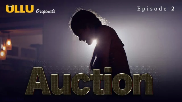 Auction Episode 2 — ULLU