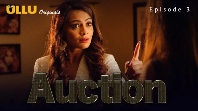 Auction Episode 3 — ULLU